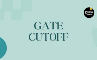 GATE Cutoff 2027: Qualifying Marks, Category-wise Cutoff & Previous Year Cutoff